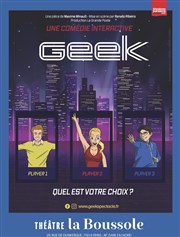 Geek Thtre La Boussole - grande salle Affiche