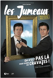 Les Jumeaux Steeven et Christopher dans On est pas là pour vendre des cravates Thtre  l'Ouest Affiche