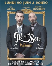 Gil et Ben dans (Ré)unis Palais des Congrs du Cap d'Agde Affiche