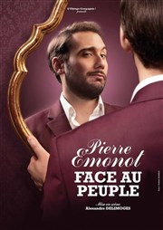 Pierre Emonot dans Face au peuple Comdie La Rochelle Affiche