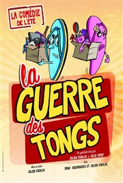 La guerre des Tongs Comdie de Grenoble Affiche