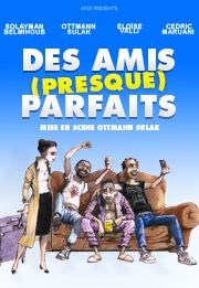 Des amis (presque) parfaits Le Contrescarpe Affiche