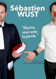 Sébastien Wust dans Maître, vous avez la parole La Comdie de Limoges Affiche