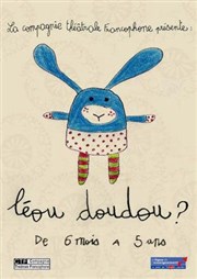 Léou Doudou ? Thtre des Beaux-Arts - Tabard Affiche