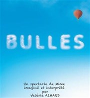 Bulles (Mime) Thtre de Nesle - grande salle Affiche