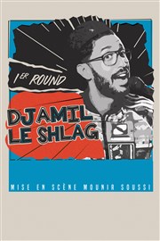 Djamil le Shlag dans 1er round Espace Republic Corner Affiche