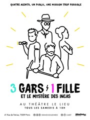 3 gars 1 fille et le mystère des Incas Le Lieu Affiche