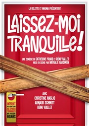 Laissez-moi tranquille ! Le Thtre de Jeanne Affiche