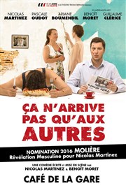 Ça n'arrive pas qu'aux autres Caf de la Gare Affiche