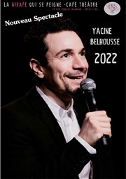 Yacine Belhousse dans son nouveau spectacle 2022 La Girafe qui se Peigne Affiche