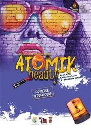 Atomik beauty Thtre de l'Eau Vive Affiche