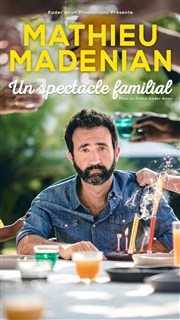 Mathieu Madénian dans Un spectacle familial Place Gambetta Affiche