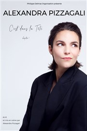 Alexandra Pizzagali dans C'est dans la tête La Compagnie du Caf-Thtre - Petite salle Affiche