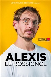 Alexis Le Rossignol Le Paris - salle 3 Affiche