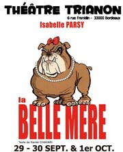 Isabelle Parsy dans La belle mère Le Trianon Affiche