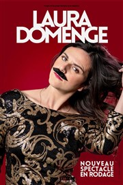 Laura Domenge dans Nouveau spectacle en rodage La Compagnie du Caf-Thtre - Petite salle Affiche