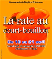 La rate au court-bouillon La Boite  rire Vende Affiche