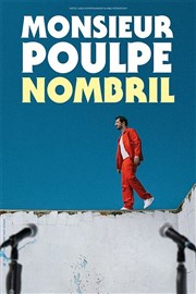 Monsieur Poulpe dans Nombril Espace Malraux Affiche