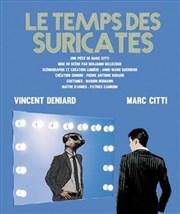 Le temps des suricates Le Thtre des Bliers Affiche