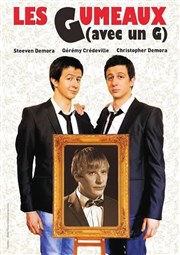 Les Gumeaux avec un G avec Steeven , Christopher et Gérémy Crédeville Spotlight Affiche