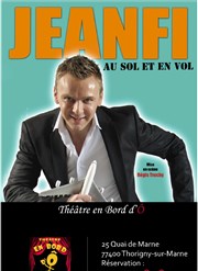 Jeanfi dans Au sol et en vol Thtre de poche : En bord d' Affiche