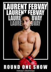 Laurent Febvay dans Round One Show Le Rex Affiche