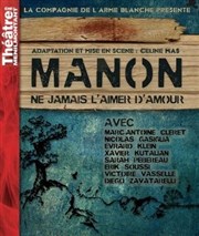 Manon des Sources Thtre de Mnilmontant - Salle Guy Rtor Affiche