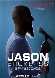 Jason Brockerss dans 21ème seconde L'Entrepot Affiche