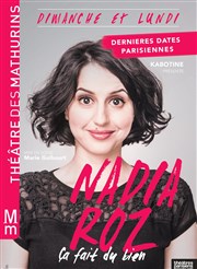 Nadia Roz dans Ça fait du bien Thtre des Mathurins - grande salle Affiche