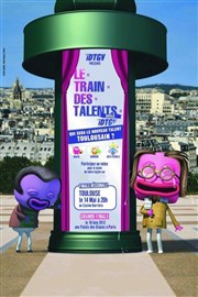 finale toulousaine - Le Train des Talents Casino Thtre Lucien Barrire Affiche