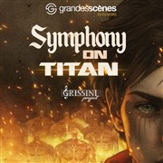 Symphony on Titan Thtre de la Tour Eiffel Affiche