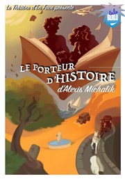 Le Porteur d'Histoire Thtre Lulu Affiche