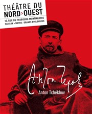 La vie de Tchékhov Thtre du Nord Ouest Affiche