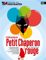 La folle histoire du petit chaperon rouge Thtre Armande Bjart Affiche