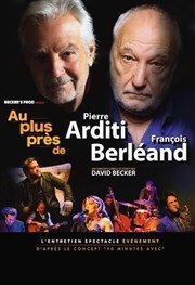 Au plus près de... Pierre Arditi et François Berléand Thtre  l'Ouest de Lyon Affiche