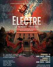 Electre, le banquet tragique Thtre de l'Epe de Bois - Cartoucherie Affiche