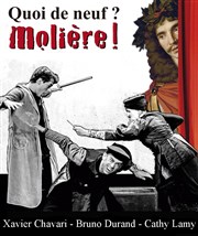 Quoi de neuf ? Molière ! Thtre Notre Dame - Salle Bleue Affiche