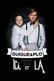 Guigue & Plo dans Ici et là Le Bouffon Bleu Affiche