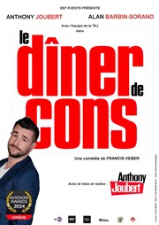 Le dîner de cons | Avec Anthony Joubert Thtre de la Salle Bleue Affiche