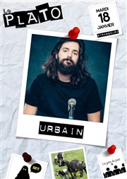 Plato guest : Urbain Le Plato Comedy Club - Bar Le Fat Affiche