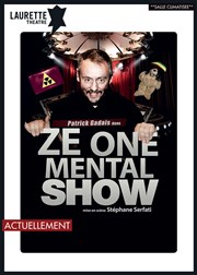 Patrick Gadais dans Ze one mental show Laurette Thtre Festival Avignon OFF Affiche