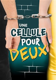 Une cellule pour deux La Comdie de Nmes Affiche