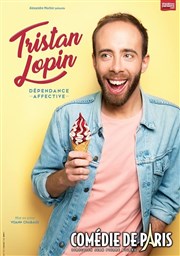 Tristan Lopin dans Dépendance affective Comdie de Paris Affiche