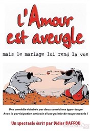 L'amour est aveugle Thtre du Jeu de Paume Affiche