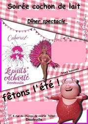 Soirée Cochon de Lait | Fêtons l'été Cabaret Le Puits Enchant Affiche