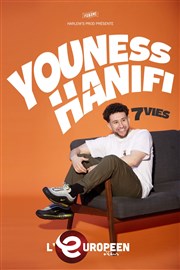 Youness Hanifi dans 7 vies L'Europen Affiche