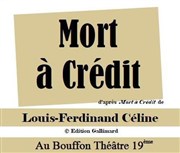 Mort à Crédit Bouffon Thtre Affiche