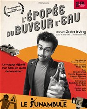 L'épopée du buveur d'eau Le Funambule Montmartre Affiche