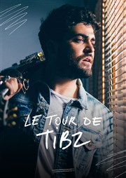 Le tour de Tibz La Cigale Affiche