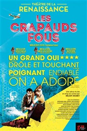 Les Crapauds Fous Thtre de la Renaissance Affiche